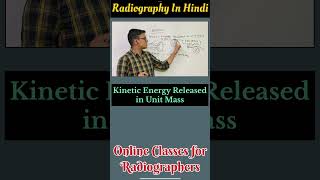 KERMA in Radiology  Kinetic Energy Released in Medium radiographyinhindi xrayclasses [upl. by Call]