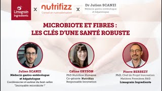 Webinar quotMicrobiote et fibres  les clés dune santé robustequot [upl. by Sherrod]