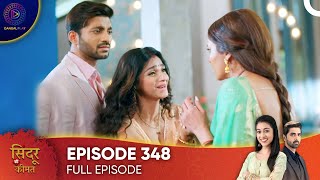 Sindoor Ki Keemat  The Price of Marriage Episode 348  English Subtitles [upl. by Dloreh]