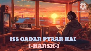 ISS QADAR PYAAR HAI SONG musiclyrics [upl. by Suu]