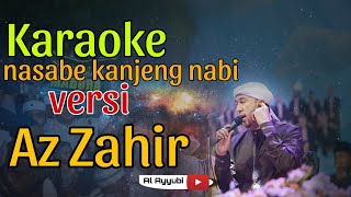 KARAOKE NASABE KANJENG NABI VERSI HADROH AZ ZAHIR Kreasi Hadroh Habsyi Al Ayyubi [upl. by Culley3]