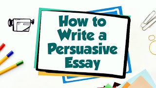 How to Write a Persuasive Essay [upl. by Asoj843]