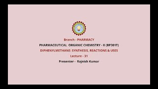 Pharmaceutical Organic Chemistry II  Diphenylmethane Synthesis Reactions and Uses  AKTU Digital [upl. by Tipton]