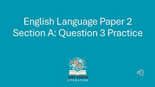 AQA Language Paper 2 Question 3 Extra Practice [upl. by Gnem]