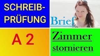 A2 Prüfung leicht gemacht✍️ Brief schreiben ZIMMER STORNIEREN [upl. by Aliekat]