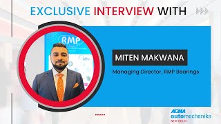 RMP Bearings  Interview at ACMA Automechanika Delhi 2024 [upl. by Naldo]