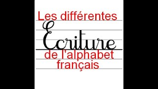 Les différentes écritures de lalphabet français [upl. by Alleiram951]