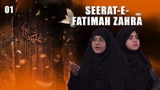 Seerat e Fatimah Zahra س  Episode 01  Sister Somaya Zehra  Fatema Zaidi  Channel WIN [upl. by Ordnaxela664]