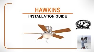 Hawkins Ceiling Fan Installation Guide [upl. by Aihtekal]