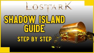 Shadow Island  Token Guide  Step by Step Through Each Quest Lost Ark [upl. by Izogn997]