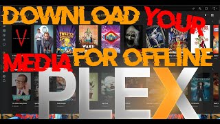 PLEX Media Server Offline Download Feature homelab PLEX [upl. by Enicnarf]