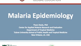 Malaria Epidemiology by Thom Eisele Tulane University School of Public Health and Tropical Medicine [upl. by Willock]