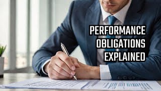 8quotUnderstanding Performance Obligations Examples and Practical Considerationsquot [upl. by Lered164]