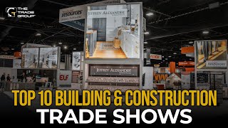 Top 10 Building and Construction Trade Shows Updated for 2024 [upl. by Noryak134]