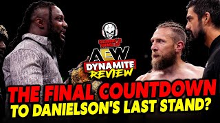 AEW Dynamite 82124 Review  Bryan Danielsons FINAL Dynamite Before Retirement [upl. by Jaycee223]