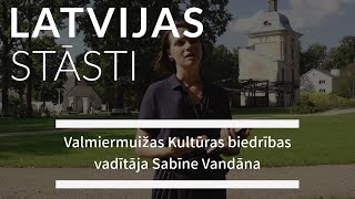 Latvijas stāsti S12E8 Valmiermuižas Kultūras biedrības vadītāja Sabīne Vandāna [upl. by Ennaul]