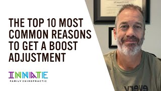 The Top 10 Most Common Reasons to Get a Boost Adjustment [upl. by Steinway701]