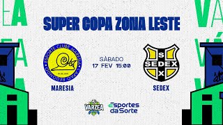 EC Maresia x Sedex • Super Copa Zona Leste 2024 [upl. by Breech]