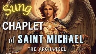 Chaplet of Saint Michael the Archangel in Song 🎶 Sing the quotAngelic Rosaryquot for Protection amp Help [upl. by Licastro]