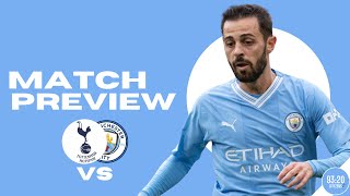 Our Moment  Tottenham vs Man City Match Preview  Premier League [upl. by Ardyth]