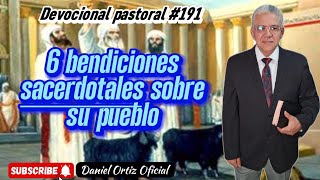 191 🔥6 bendiciones sacerdotales para su pueblo 🙏🙏 [upl. by Aziram]