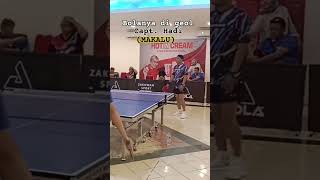 BOLANYA DIGEOL CAPTAIN HADI MAKALU pingpong tenismeja youtubeshorts harmonitabletennis1310 [upl. by Romito]