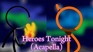 Heroes Tonight Acapella [upl. by Eeraj]