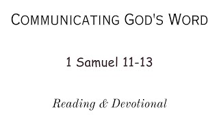 quotReading amp Devotional of 1 Samuel 1113quot [upl. by Fishbein]