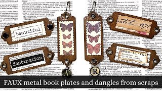 Faux metal book plates and dangles made from scraps [upl. by Engle394]