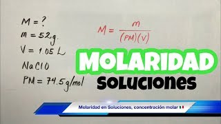 MOLARIDAD en Soluciones soluto y solvente [upl. by Kemeny]