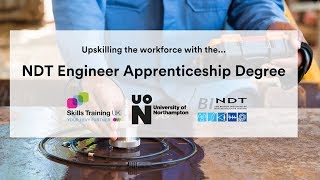 NonDestructive Testing NDT Engineer Degree Apprenticeships with the University of Northampton [upl. by Hunter]