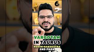 Vargottama Planets in Taurus Rohini Nakshatra Pada 2 [upl. by Hickey187]