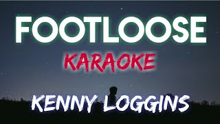 FOOTLOOSE  KENNY LOGGINS KARAOKE VERSION [upl. by Filip]