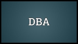 DBA Meaning [upl. by Swarts]