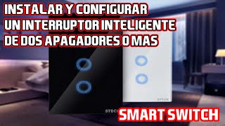 INSTALAR Y CONFIGURAR INTERRUPTOR INTELIGENTE WIFI CON NEUTRO 2022 [upl. by Htelimay]