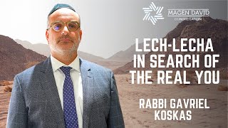 Rabbi Gavriel Koskas  LECHLECHA In search of the real You [upl. by Hgielsa]