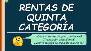 RENTAS DE QUINTA CATEGORÍA Conceptos básicos trabajador dependiente impuesto a la renta etc [upl. by Netneuq]