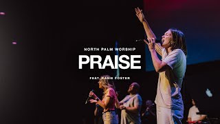 Praise By Elevation Worship Kasie Foster  North Palm Worship [upl. by Enined]