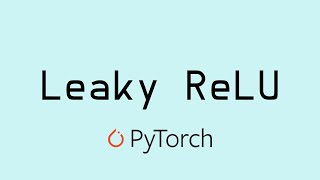 Implementing Leaky ReLU and Its Derivative from Scratch [upl. by Eldoree]