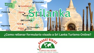 Como Rellenar Visado Sri Lanka Turismo Online [upl. by Ecaroh208]