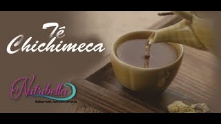 NUTRIBELLA  TÉ CHICHIMECA [upl. by Anoyet]