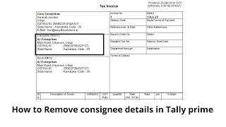 How to Remove consignee details in Tally prime [upl. by Cletus223]