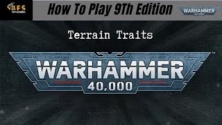 How To Play Terrain Traits 9th Edition Warhammer 40k [upl. by Cutty]