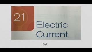 Ch 21 Electric Current P1 [upl. by Jaime]