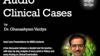 Mitral Stenosis 44  Audio Clinical Cases Dr Vaidya [upl. by Anitsenre]