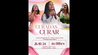 EVENTO CURADAS PARA CURAR AO VIVO [upl. by Nguyen]