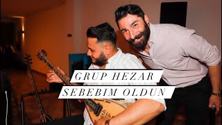 Grup Hezar  Sebebim Oldun  Sallama [upl. by Acissej439]