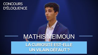 Concours déloquence  Mathis Meimoun  La curiosité estelle un vilain défaut [upl. by Sochor143]