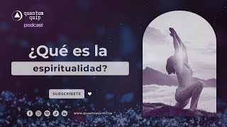 ¿Qué es la espiritualidad [upl. by Niwde659]