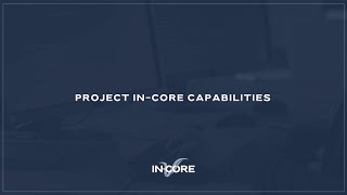 Project INCORE Capabilities [upl. by Folger207]